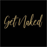 Polyester Shower Curtain - Get Naked, 70" x 72"